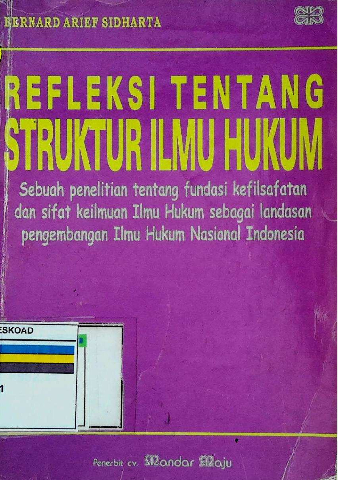 Refleksi Tentang Struktur Ilmu Hukum